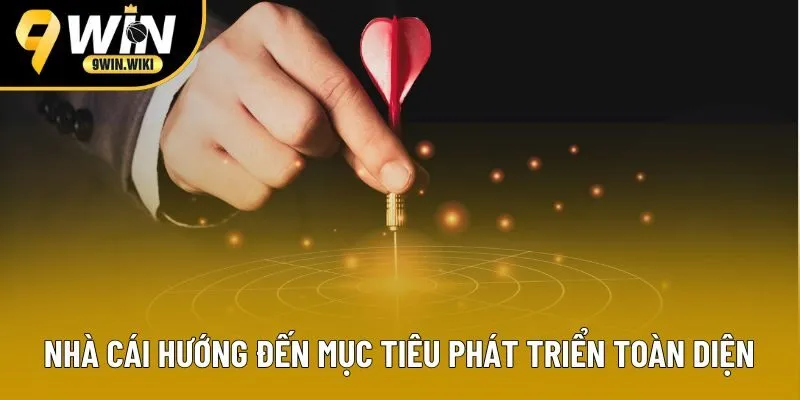 Nhà cái hướng đến mục tiêu phát triển toàn diện Nhà cái hướng đến mục tiêu phát triển toàn diện
