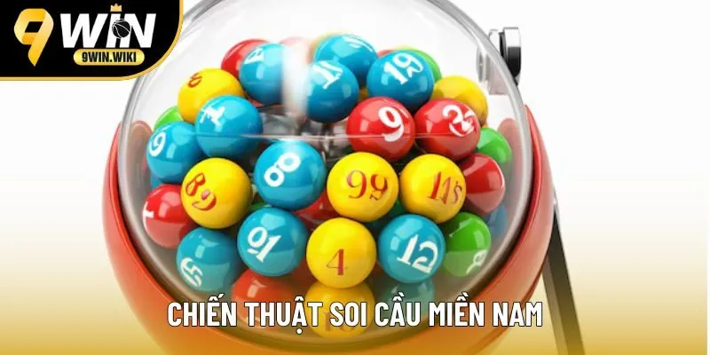 Những chiến thuật soi cầu trong lô đề miền Nam Những chiến thuật soi cầu trong lô đề miền Nam